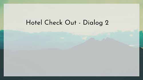 商务英语之办理离店