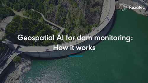 地理空间智能在大坝监测领域的应用