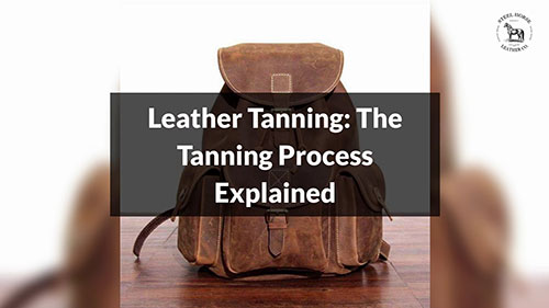 皮革鞣制：鞣制工艺讲解