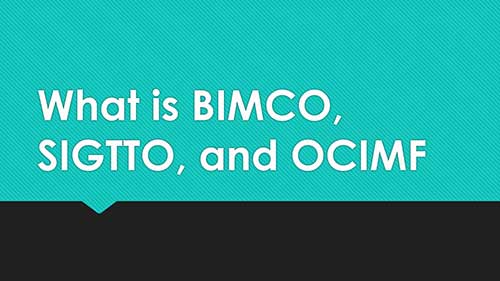 什么是BIMCO, SIGTTO和OCIMF - 对航运业的重要性