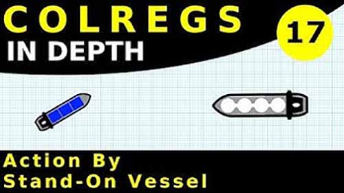 《国际海上避碰规则》17 直航船的行动