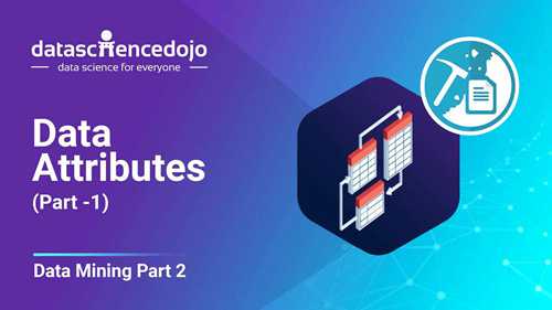 数据挖掘 2 数据属性（上）