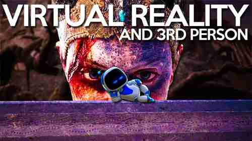 VR如何改变第三人称游戏