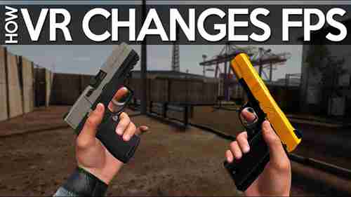 VR如何改变第一人称射击游戏