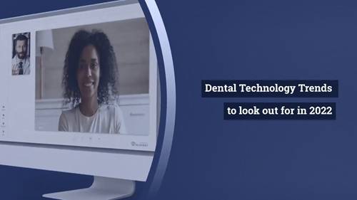 2022年牙科技术的发展趋势