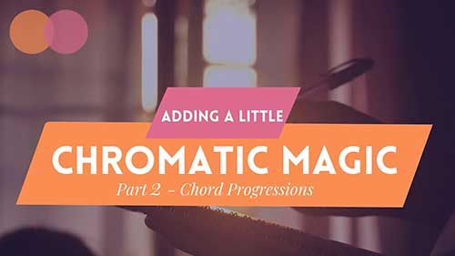 如何添加半音阶：和弦进行